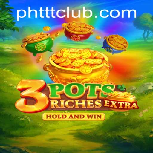 Discovering 3potsExtra: A Thrilling New Game Experience