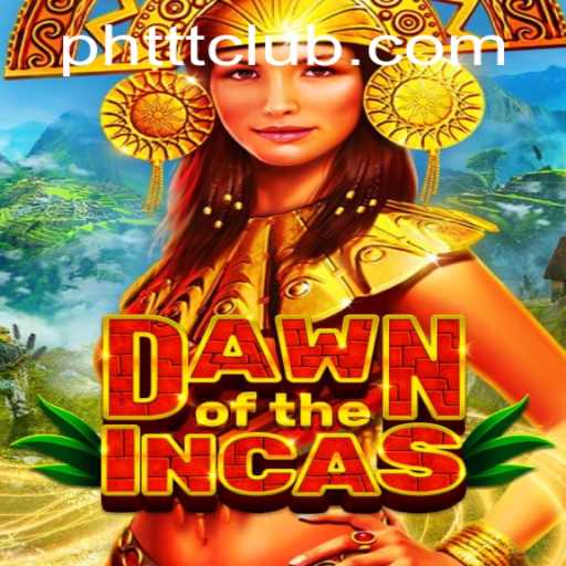 Discover the Adventure in DawnoftheIncas: The Ultimate Guide