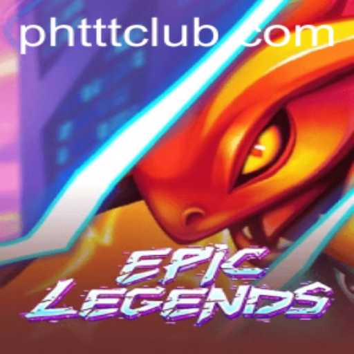 EpicLegends: An Immersive Gaming Experience with PHTTT.COM