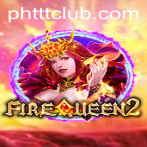Exploring the Thrilling Realm of FireQueen2