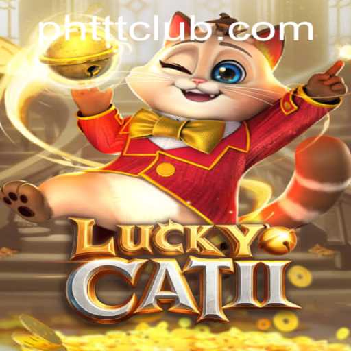 Discovering the World of LuckyCatII: A New Gaming Phenomenon