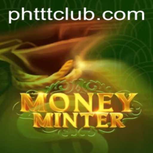 Exploring the Thrills of MoneyMinter: A New Gaming Sensation Powered by PHTTT.COM