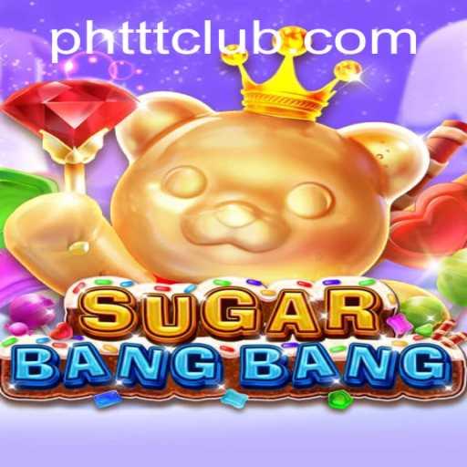 Embrace the Excitement of SUGARBANGBANG: A New Gaming Phenomenon