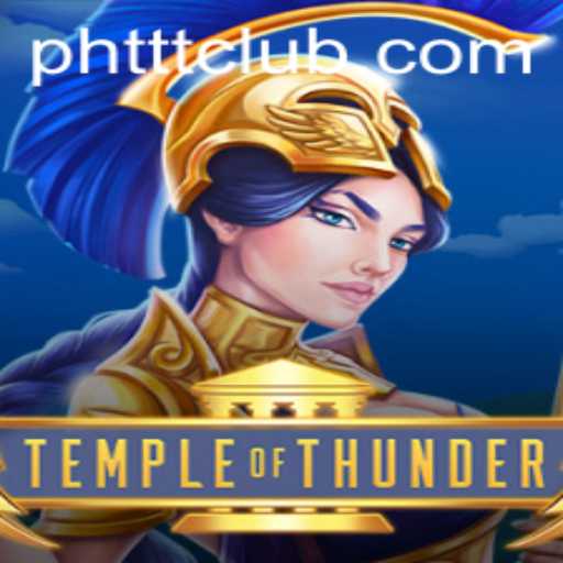 TempleofThunder: Unveiling the Mystical World with PHTTT.COM
